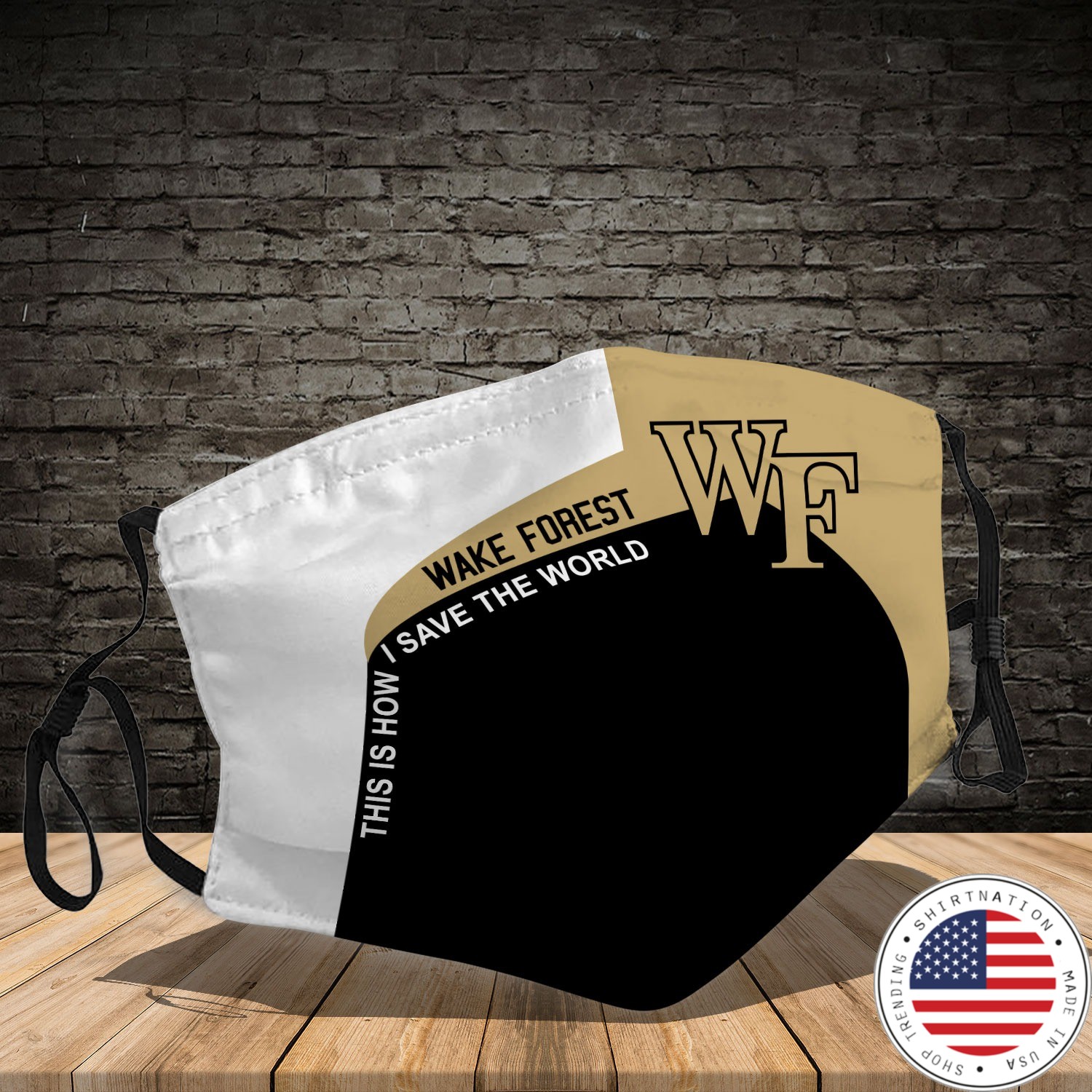 Wake forest this is how i save the world cloth fabric face mask