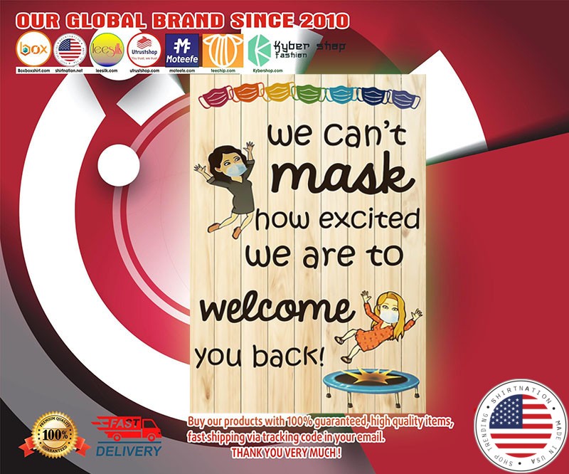 We can't make you excited we are to welcome you back poster