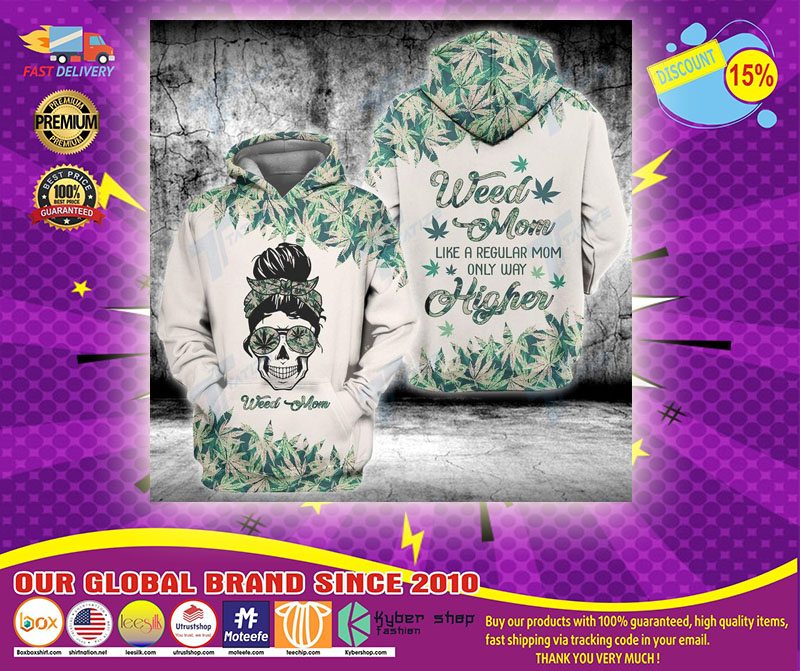 Weed mom higher 3D hoodie1