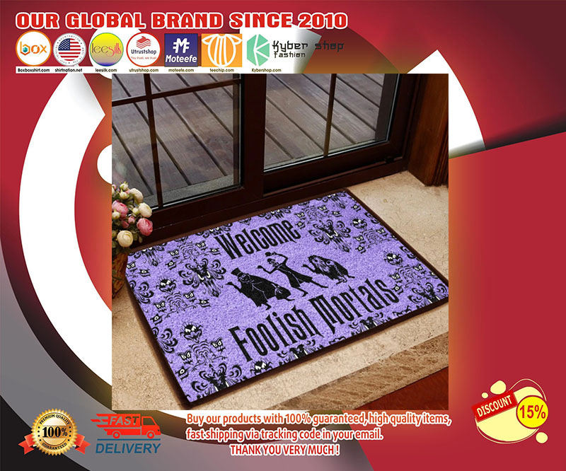 Welcome foolish mortals doormat
