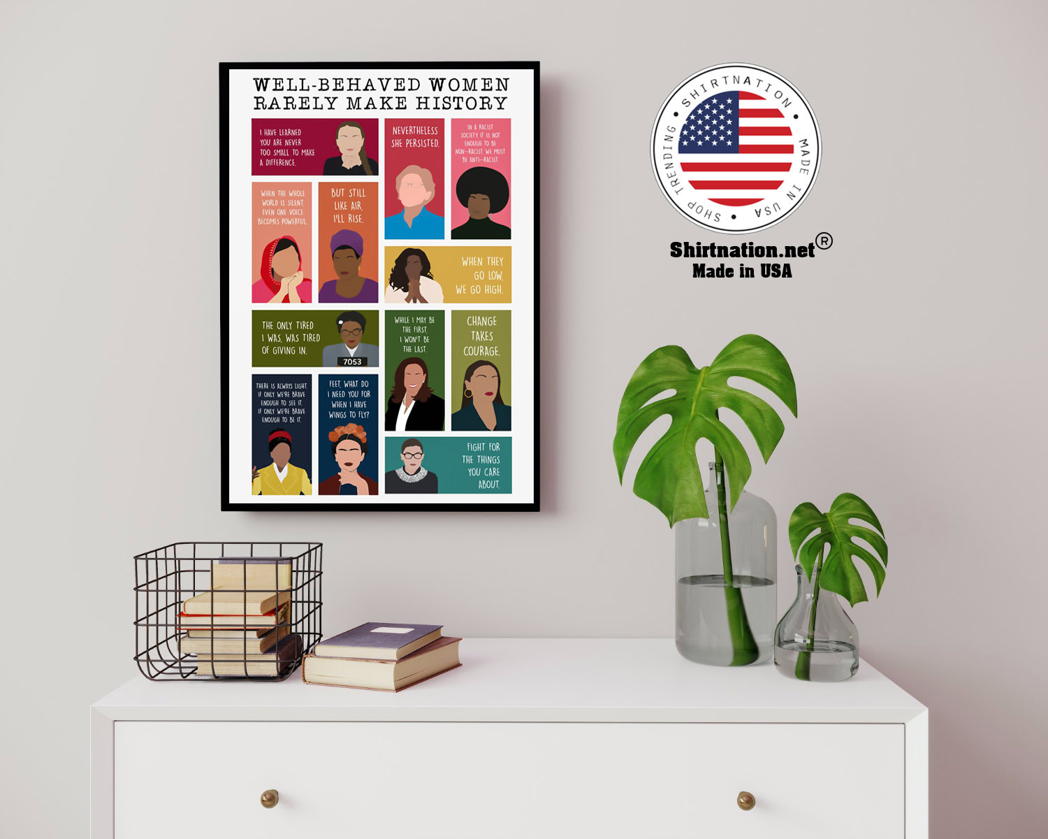 Well behaved women rarely make history poster 14