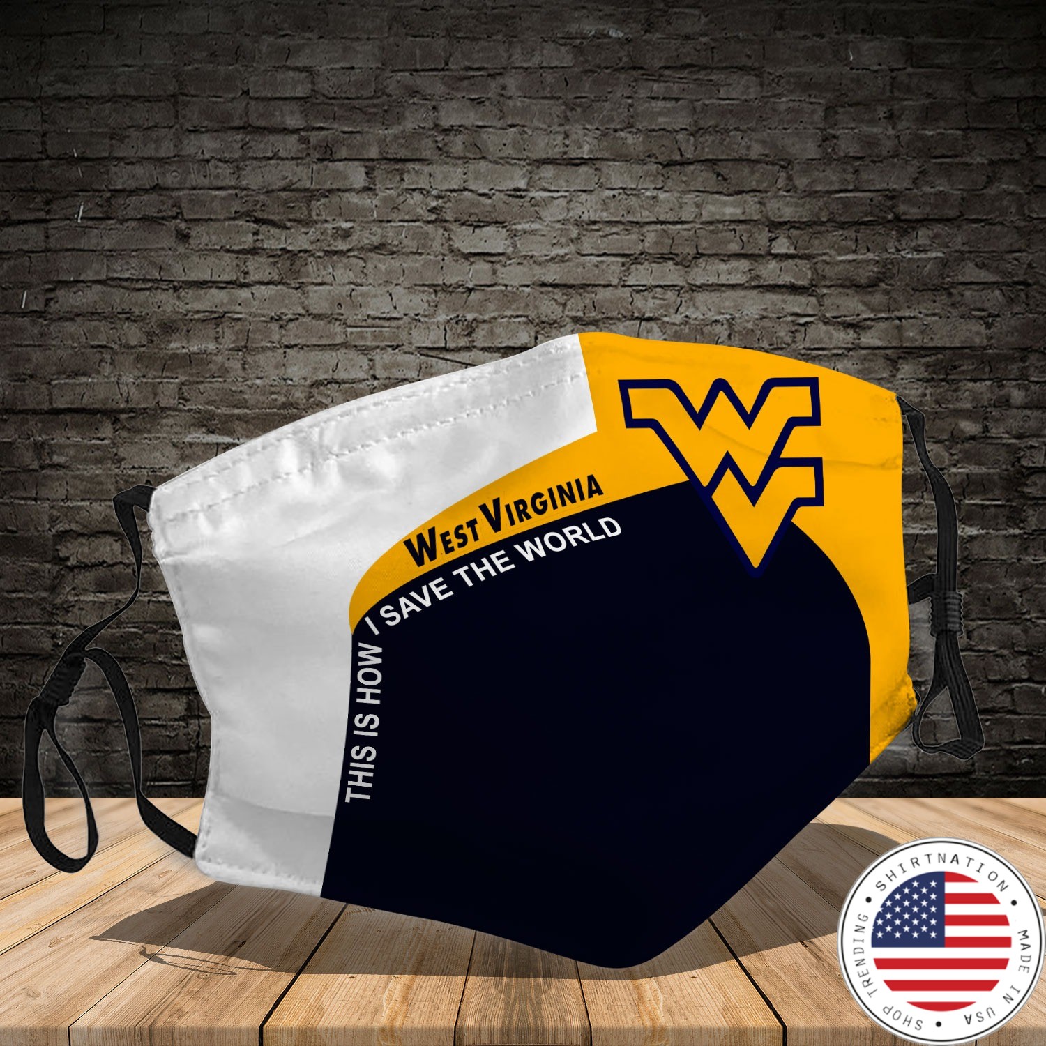 West virginia Moutaineers  this is how i save the world cloth fabric face mask
