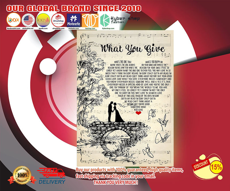 What you give lyrics poster