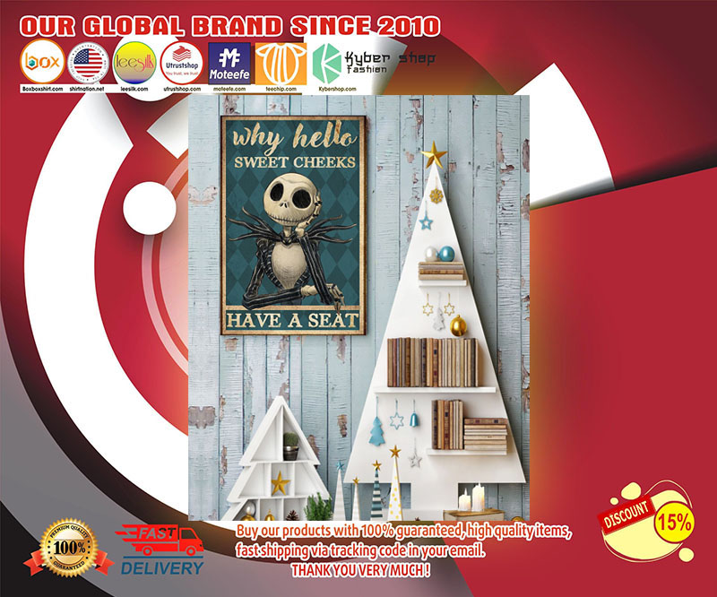Why hello sweet cheeks Jack Skellington have a seat poster