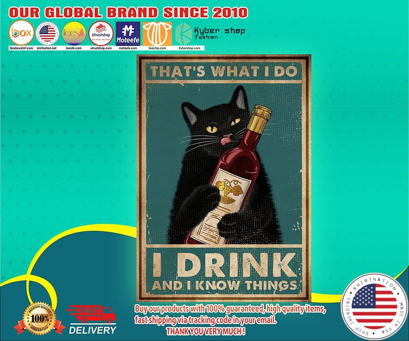 Wine cat that's I do I drink wine I know things poster