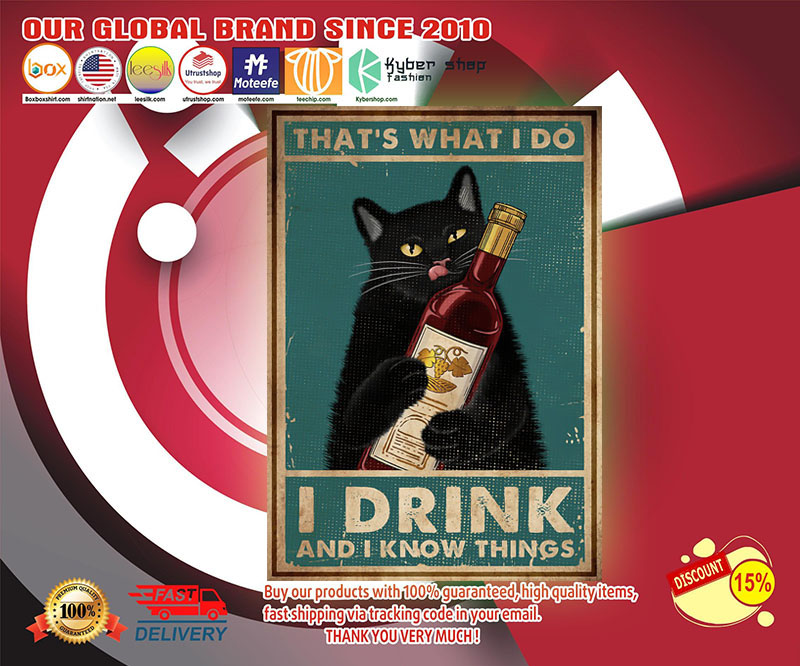 Wine cat that's I do I drink wine I know things poster