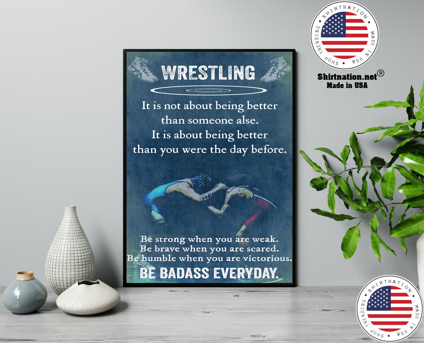 Wrestling it is not about being better than someine else poster 13