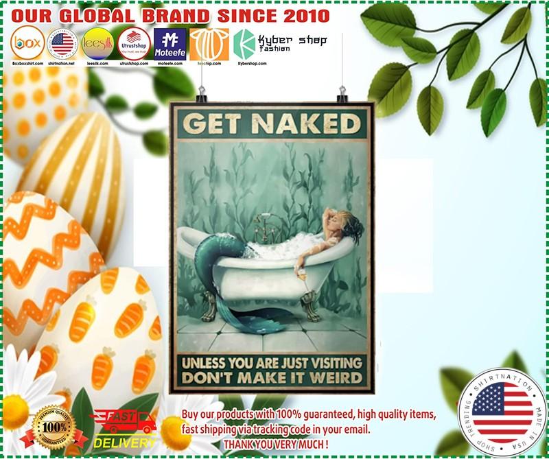 Poster Get naked unless you are just visiting don't make it weird