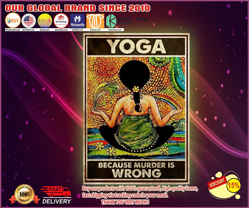 Yoga because murder is wrong poster
