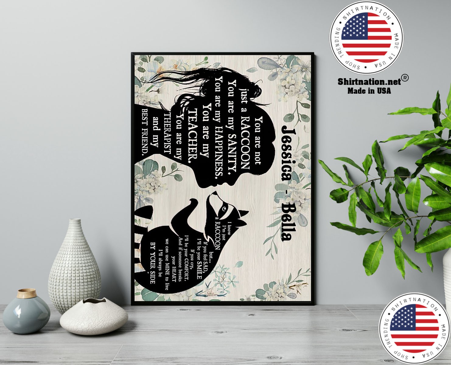 You are not just a Raccoon poster 13