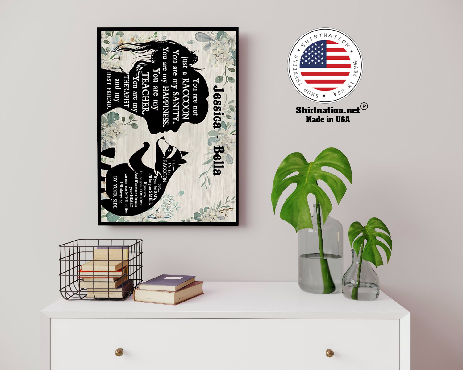 You are not just a Raccoon poster 14