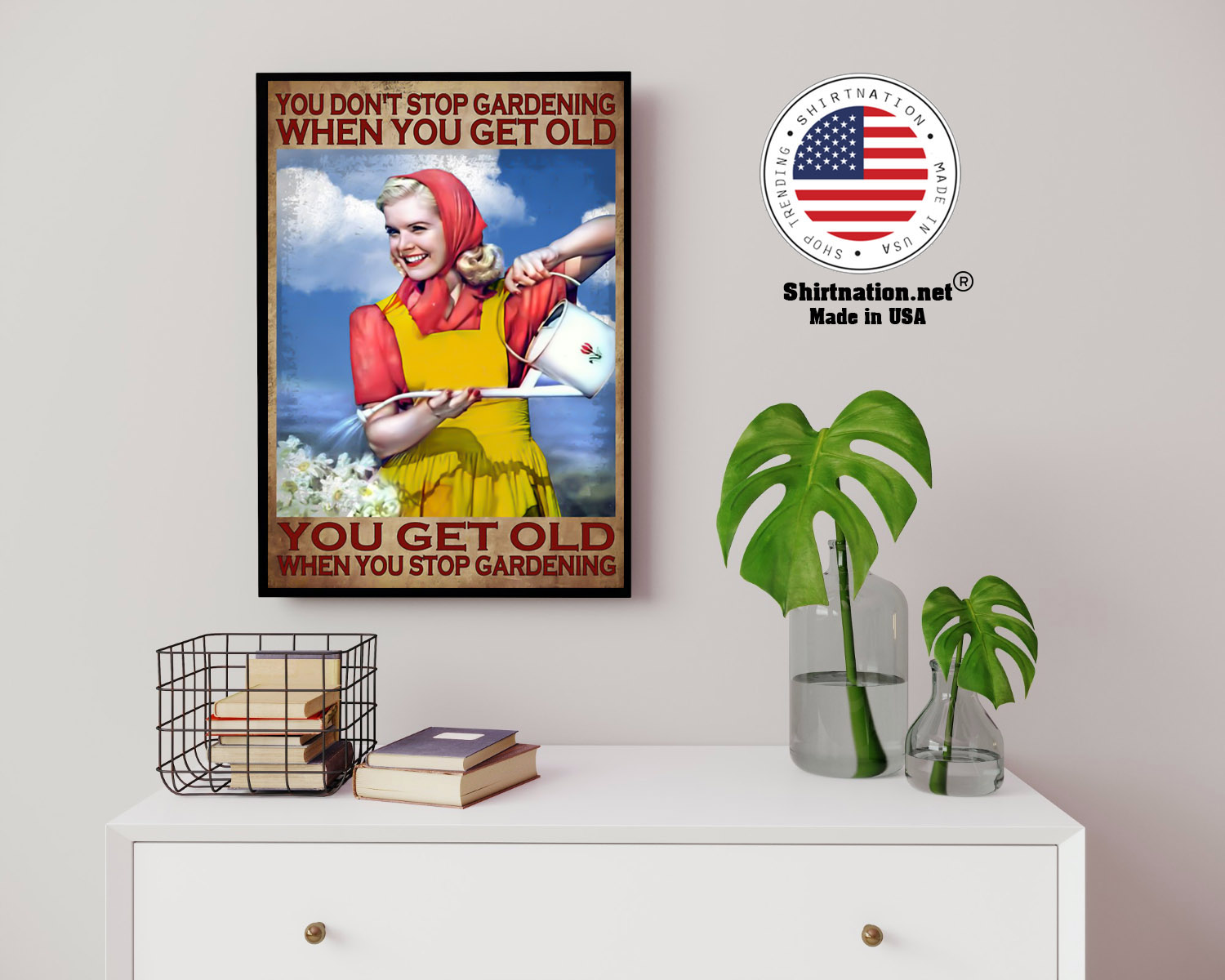 You dont stop gardening when you get old poster 14
