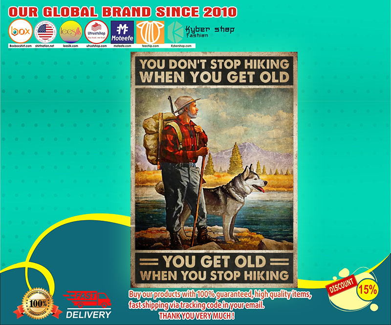 You dont stop hiking when you get old poster 1