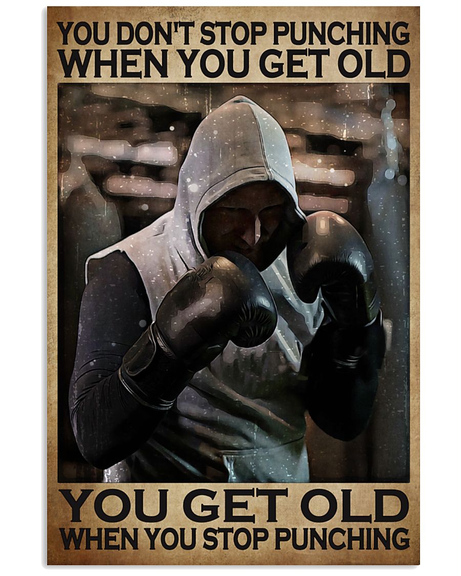 You don't stop punching when you get old poster