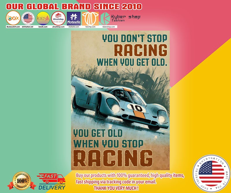 You don't stop racing when you get old poster1