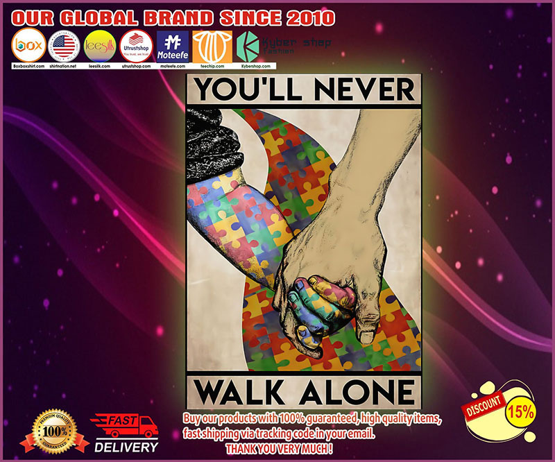You'll never walk alone Autism poster