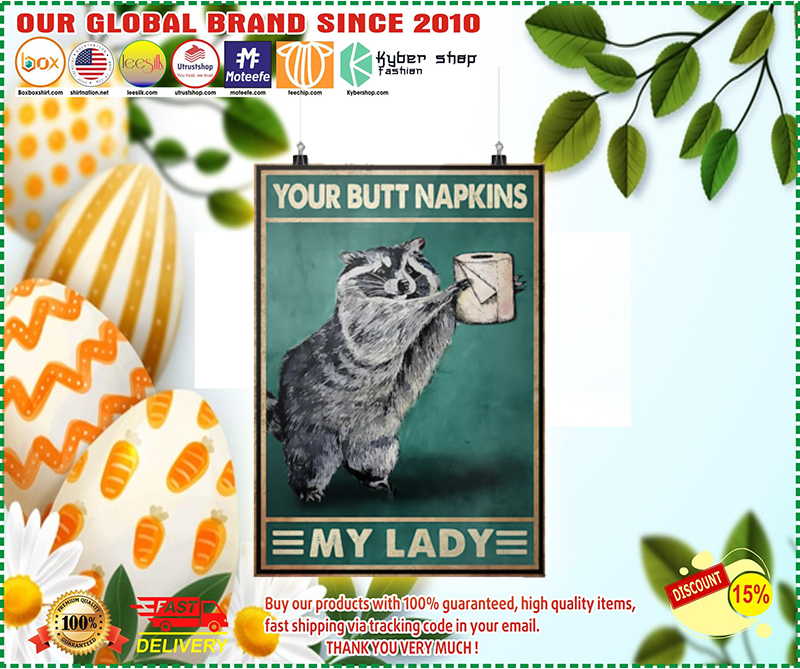 Your butt napkins my lady Raccoon Toilet paper poster