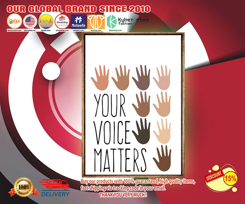 Your voice matters poster