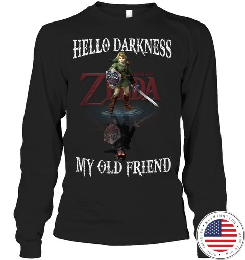 Zelda Hello darkness my old friend shirt 13 1