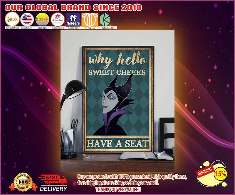Maleficent hello sweet cheeks have a seat poster