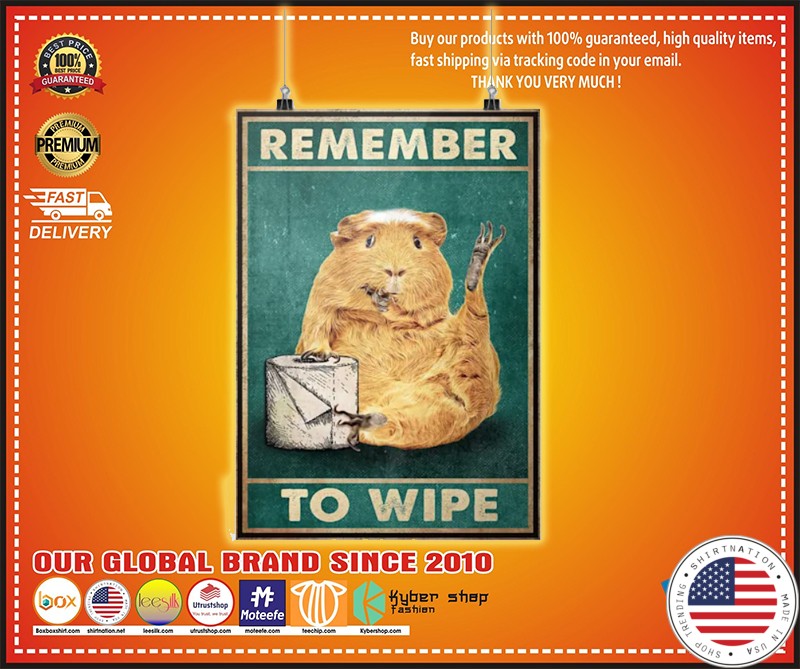 Guinea pig remember to wipe poster