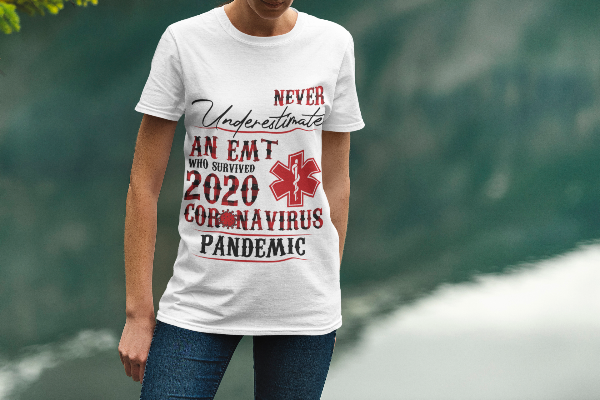 Never underestimate an EMT who survived 2020 coronavirus pandemic t shirt