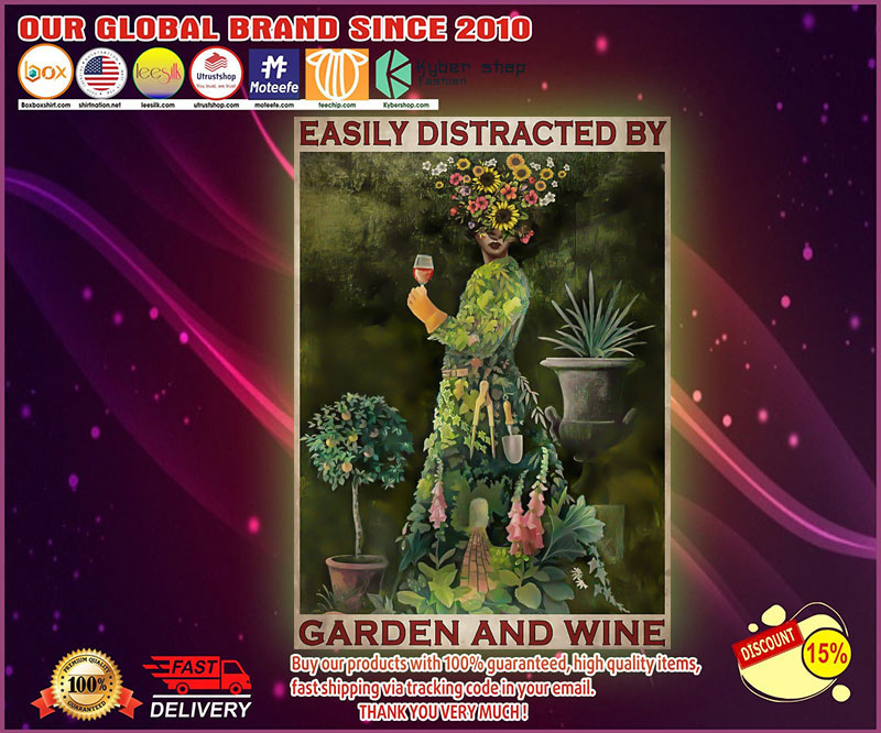 Easily distracted by garden and wine poster