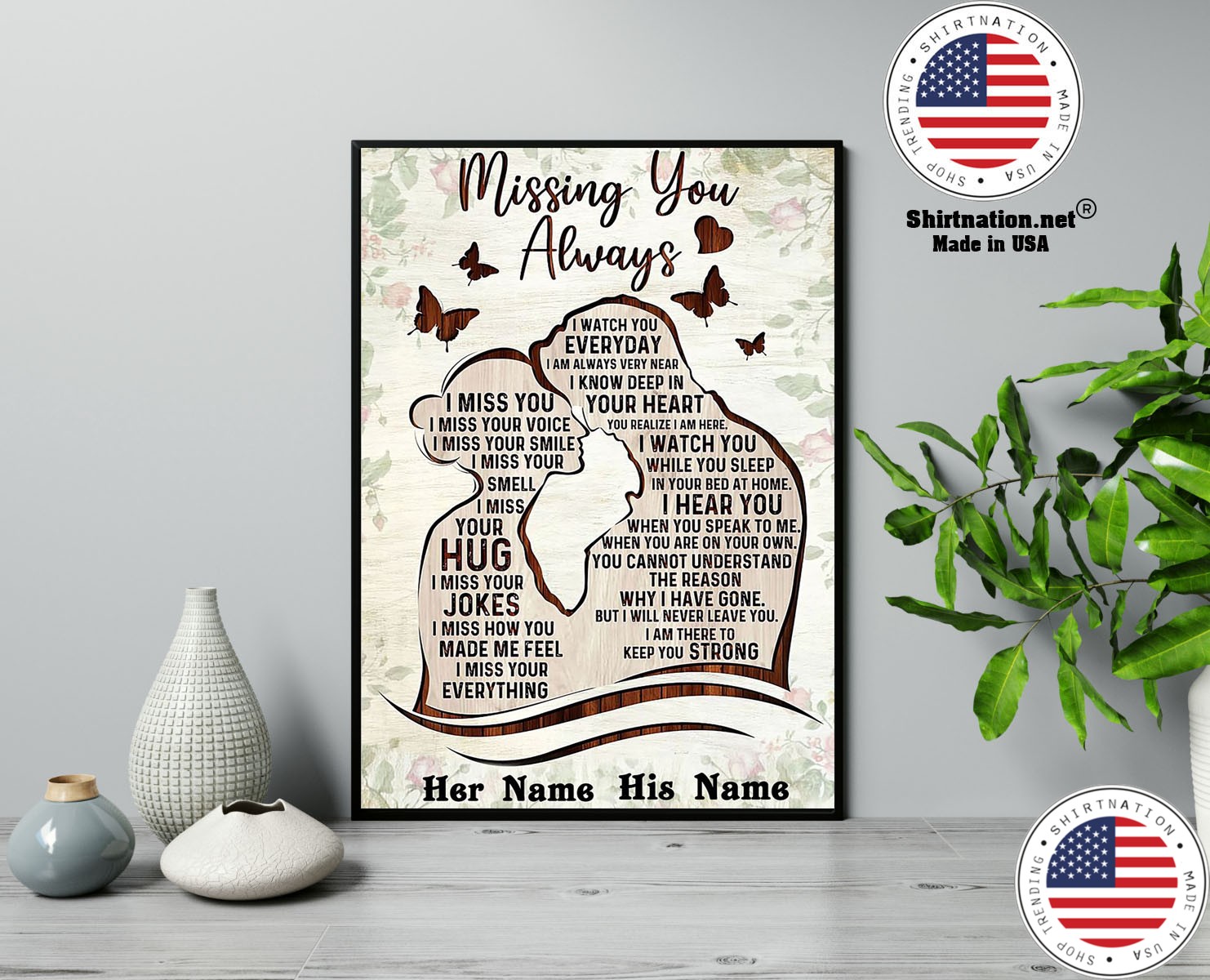 Missing you always I watch you everyday custom personalized name poster 13