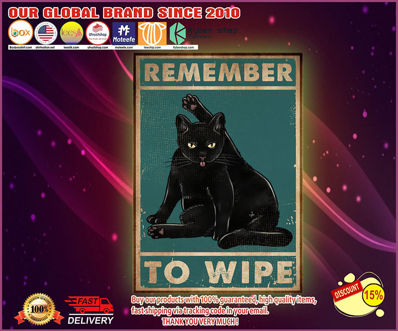 Black cat remember to wipe poster