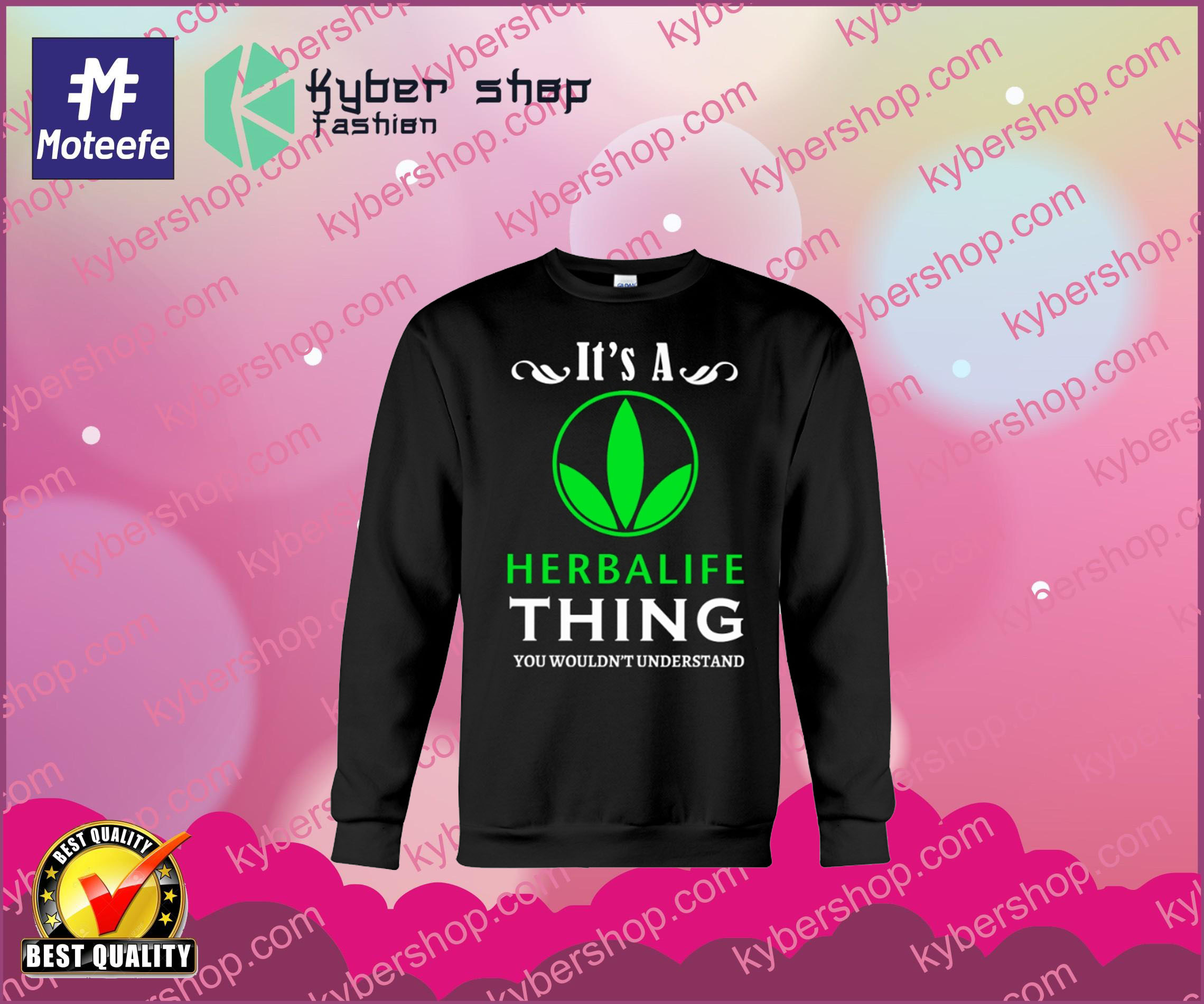 It's a herbalife thing you wouldn't understand shirt