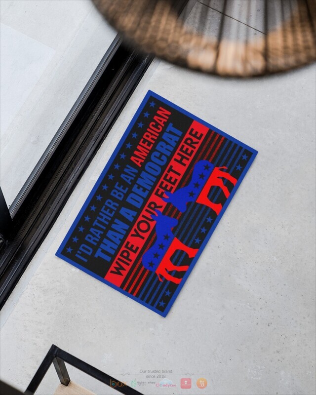 Id Rather Be An American Than A Democrat Doormat 1 2 3