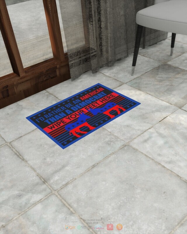 Id Rather Be An American Than A Democrat Doormat 1 2 3 4 5