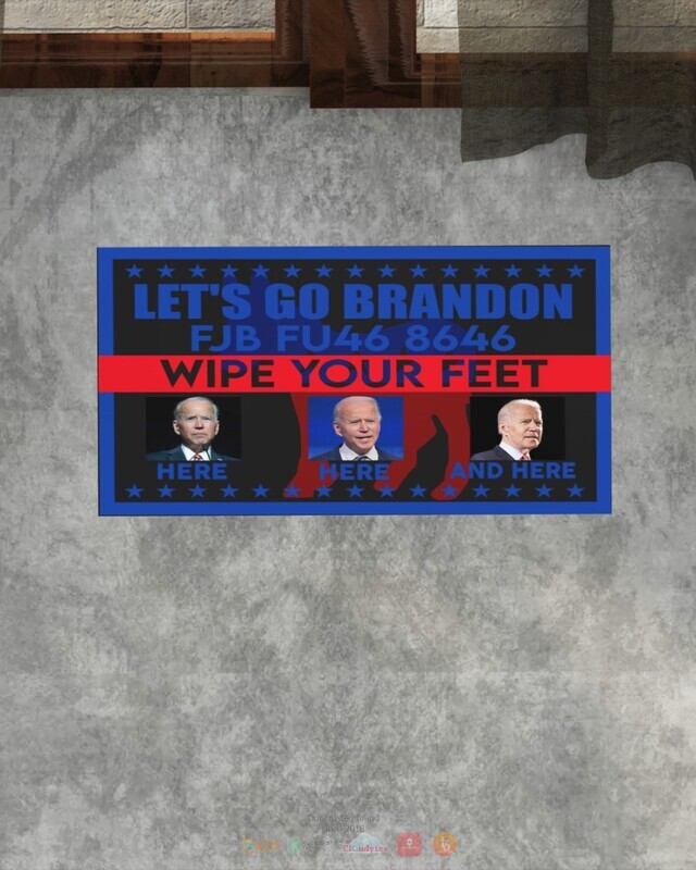 Lets go Brandon FJB FU46 8646 Wipe feet here doormat 1 2 3 4 5 6