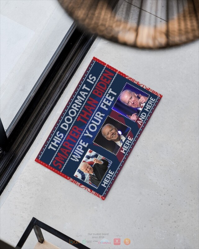 This doormat is smarter than Biden wipe feet here Doormat 1 2 3 4