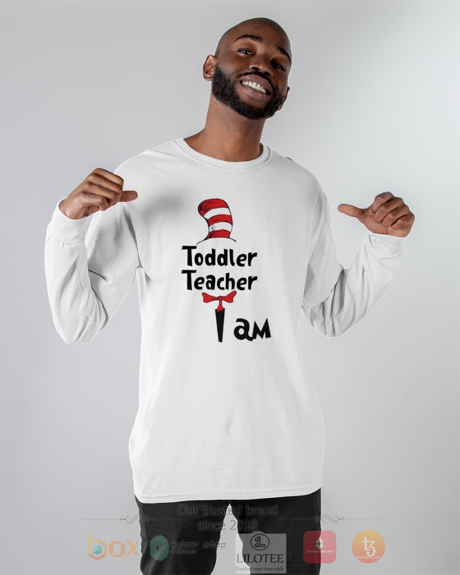 Toddler Teacher I Am Dr Seuss 3D Hoodie Shirt