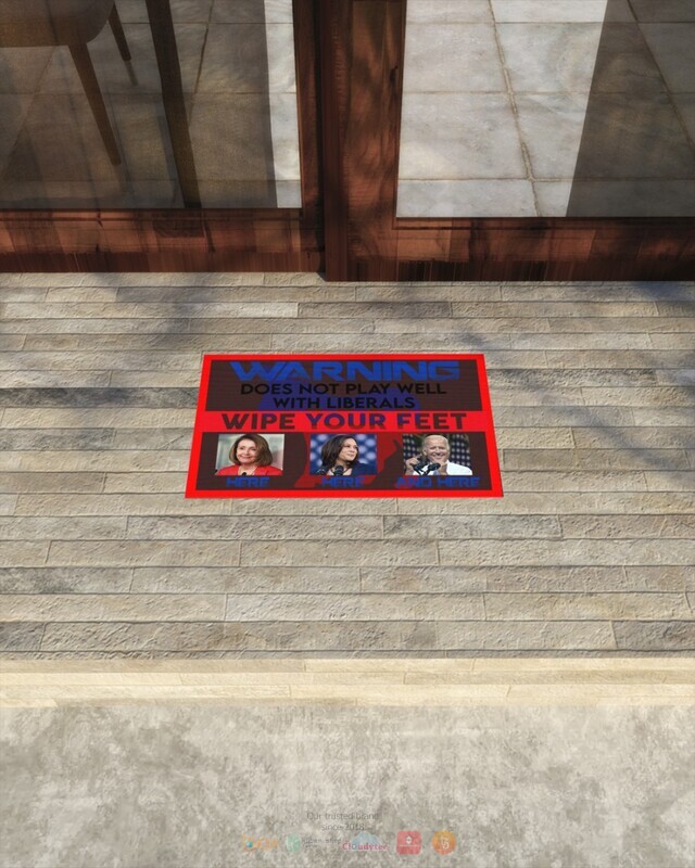 Warning Does NOT Play Well with Liberals Biden Doormat 1 2 3