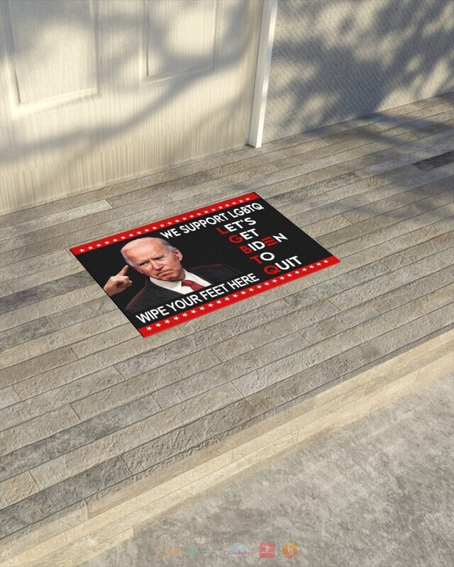 We Support LGBTQ Let get Biden to quit doormat 1 2 3 4