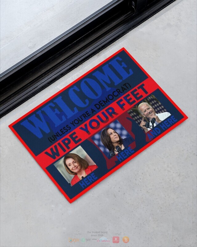 Welcome unless you are a democrat wipe feet here Biden doormat 1 2 3 4 5 6