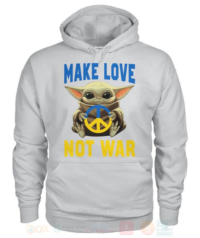 Baby Yoda Star Wars Make Love Not War 2D Hoodie Shirt 1 2 3 4