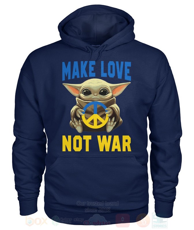 Baby Yoda Star Wars Make Love Not War 2D Hoodie Shirt 1 2 3 4 5