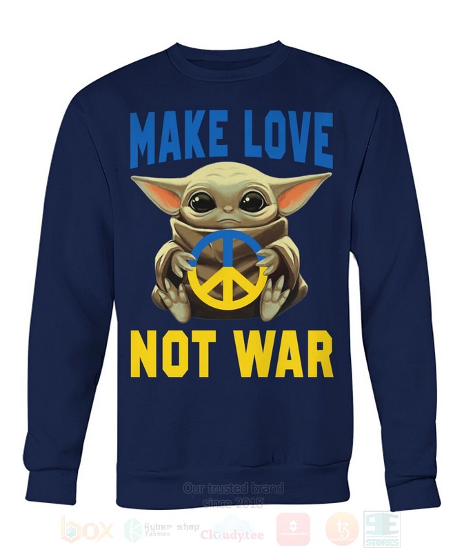 Baby Yoda Star Wars Make Love Not War 2D Hoodie Shirt 1 2 3 4 5 6 7 8