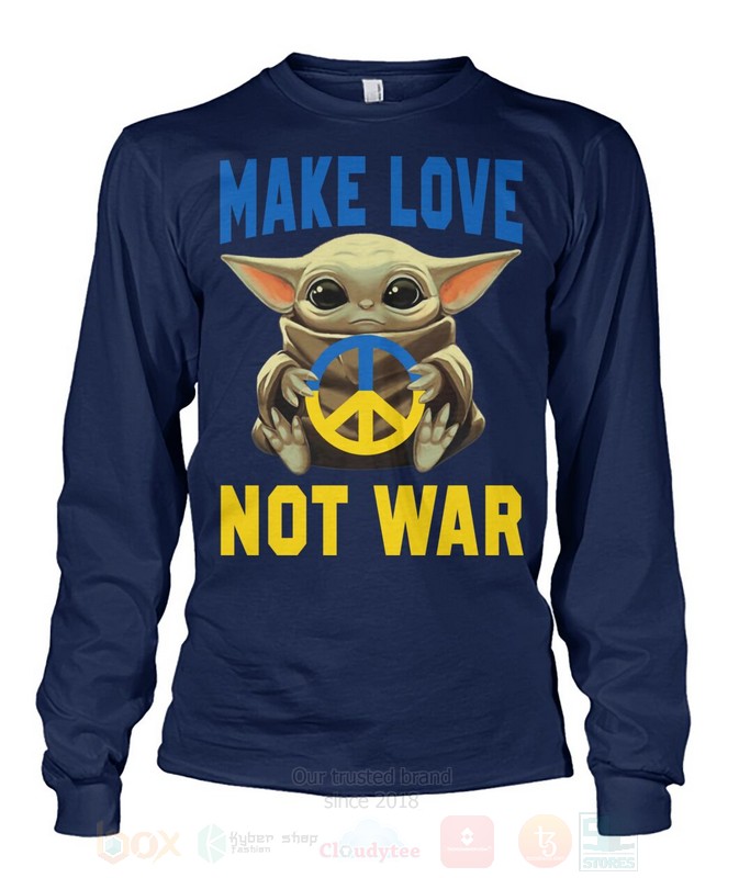 Baby Yoda Star Wars Make Love Not War 2D Hoodie Shirt 1 2 3 4 5 6 7 8 9 10 11