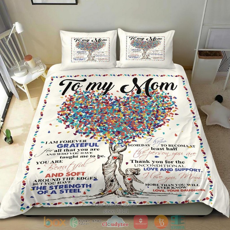 To My Mom I am forever grateful Bedding Set 1 2 3 4