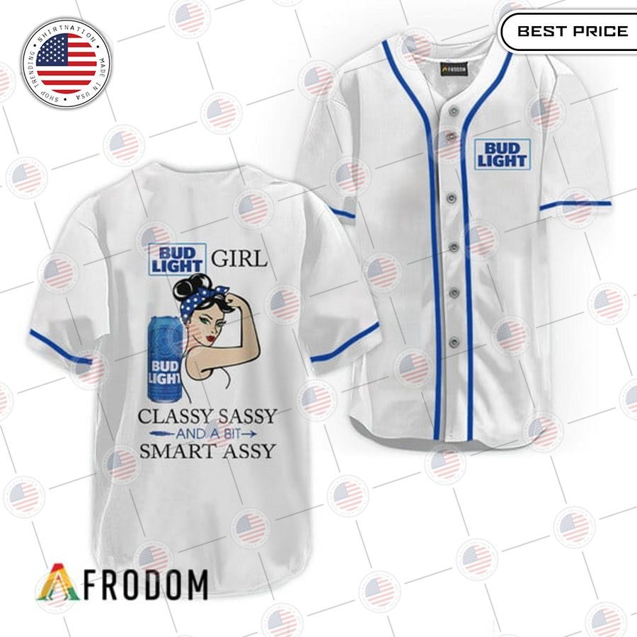 bud light classy sassy and a bit smart assy baseball jersey 1 609