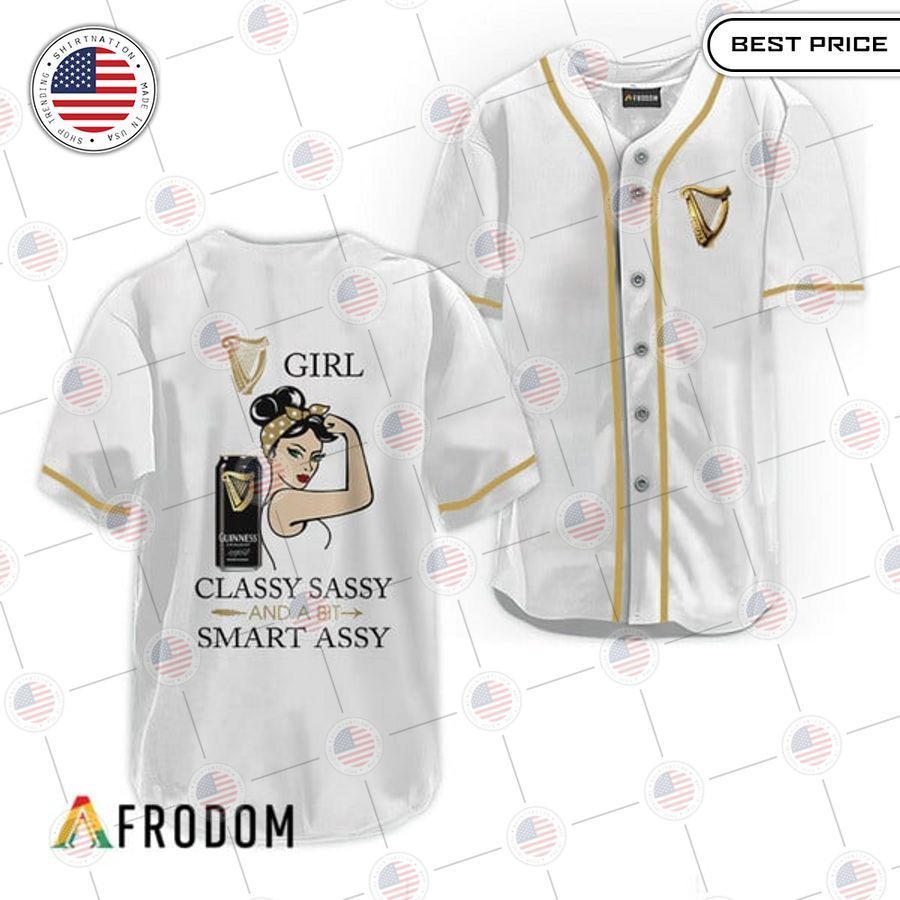 guinness classy sassy and a bit smart assy baseball jersey 1 399