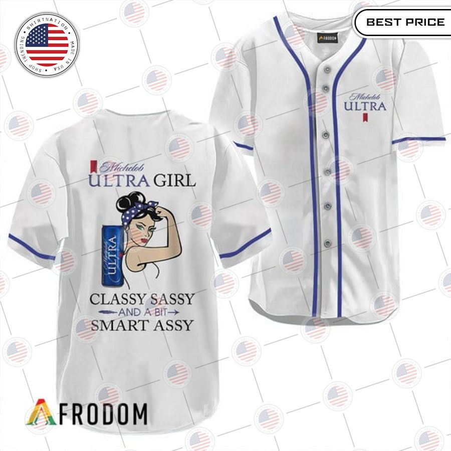 michelob ultra classy sassy and a bit smart assy baseball jersey 1 37