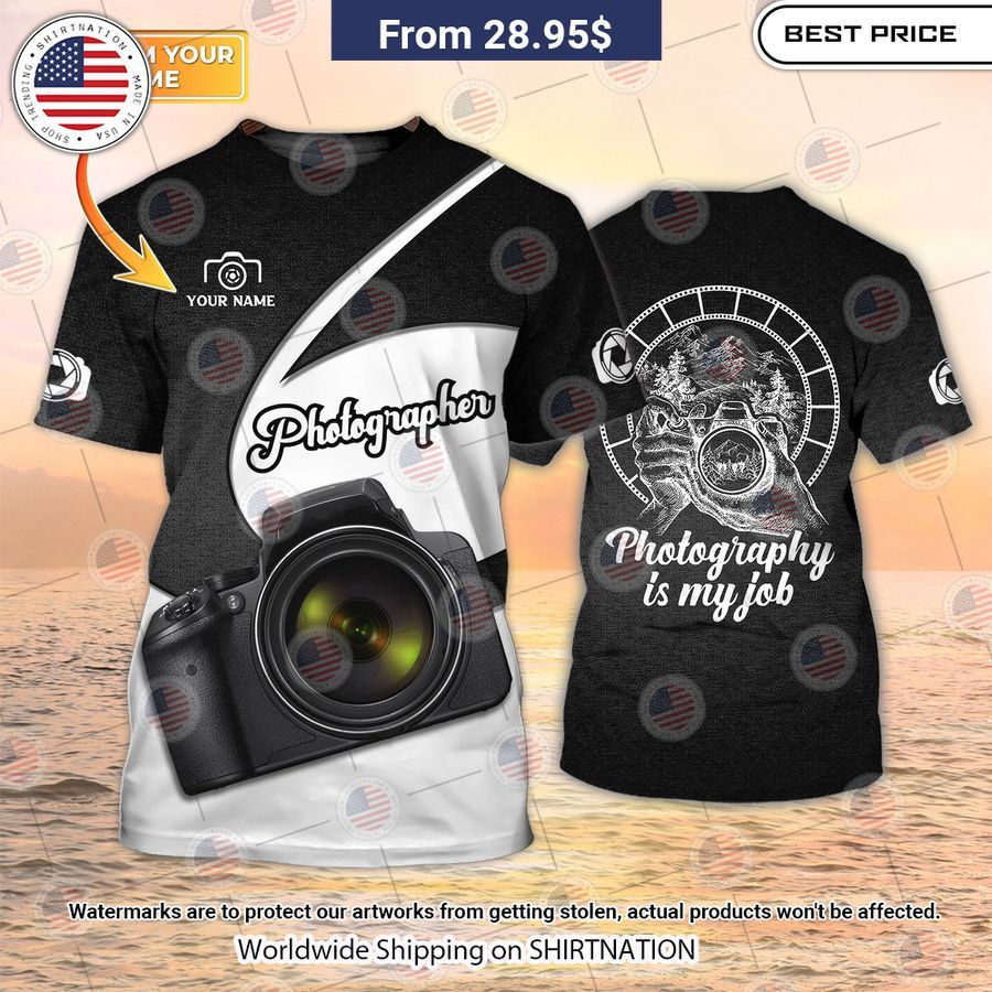 HOT Photographer Photography Is My Job T Shirt Mesmerising