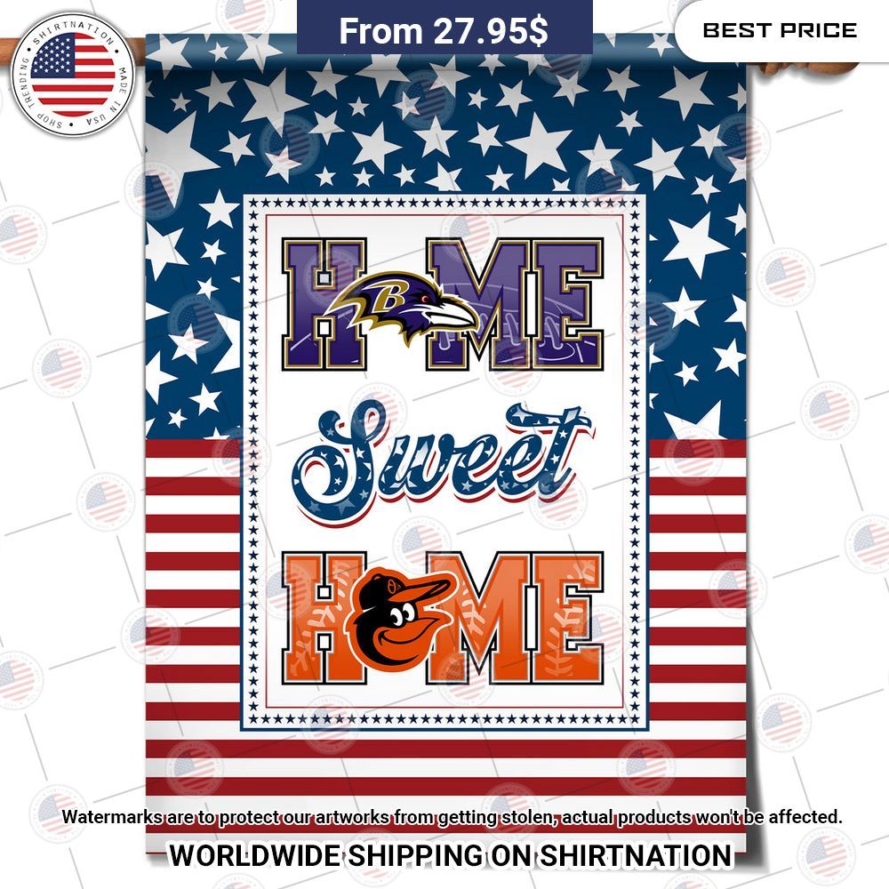 Home Sweet Home Flag Baltimore Ravens Baltimore Orioles Flag Long time