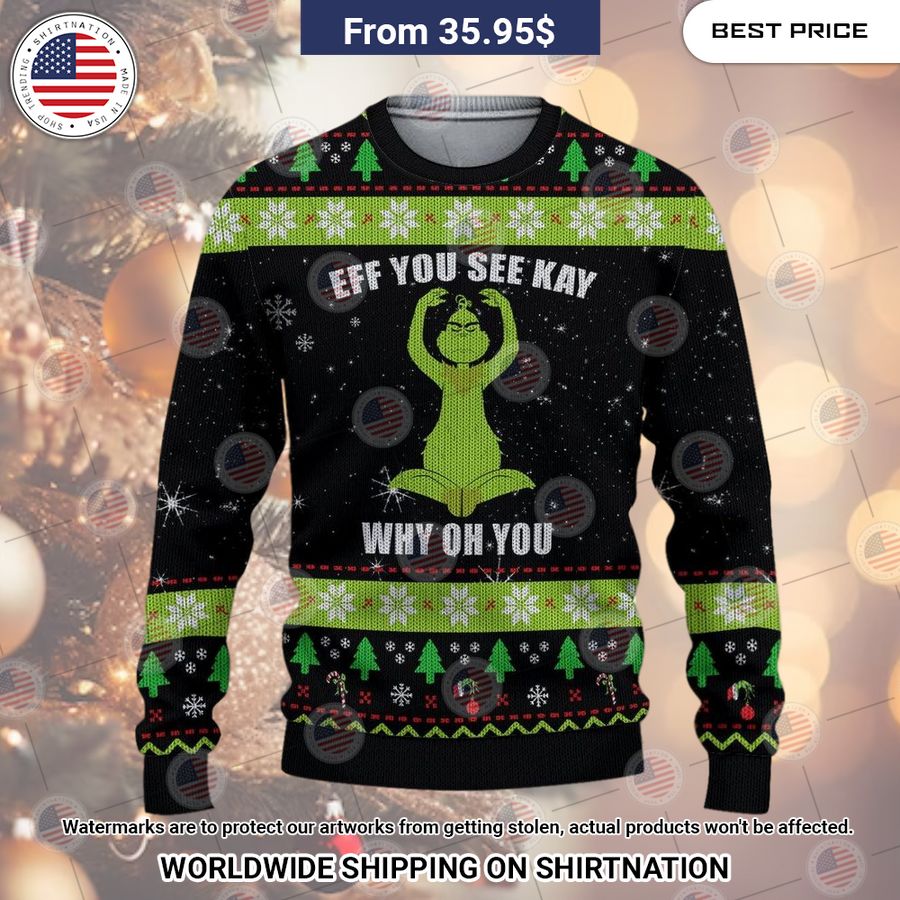 eff you see kay grinch christmas sweaters 2 594.jpg