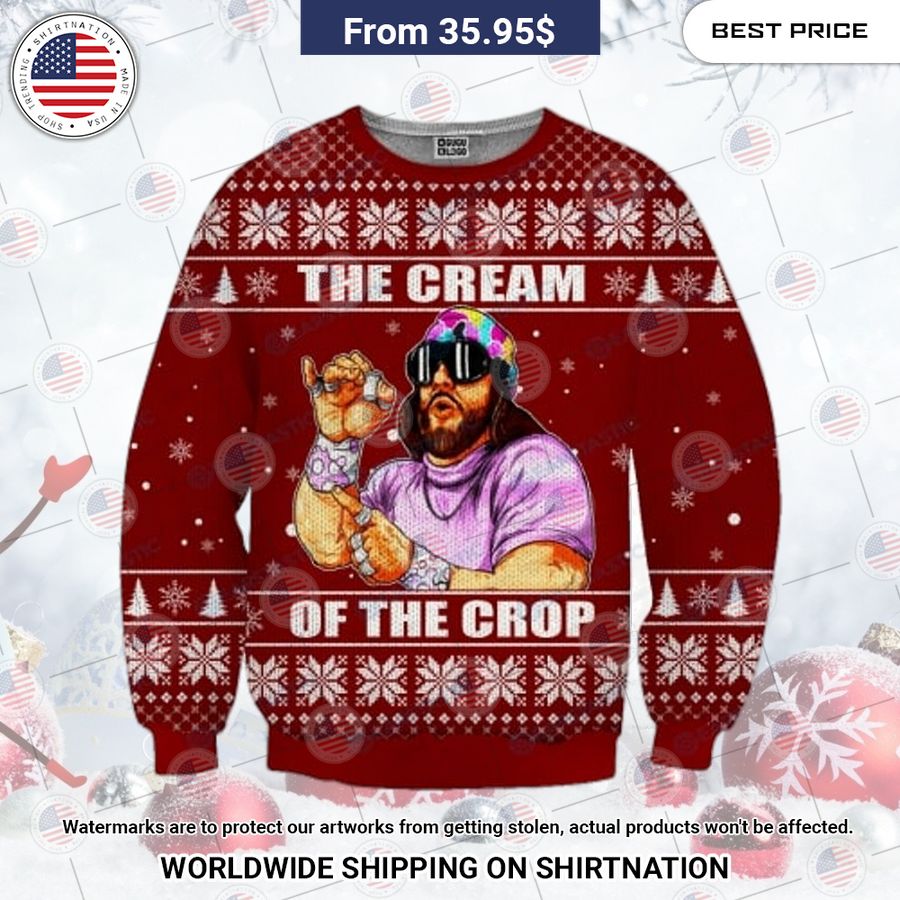 Macho Man The Cream of the Crop Christmas Sweater My friends!